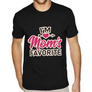I'm Mom's Favorite Sueded T-Shirt - Cute T-Shirt - Graphic Sueded Tee