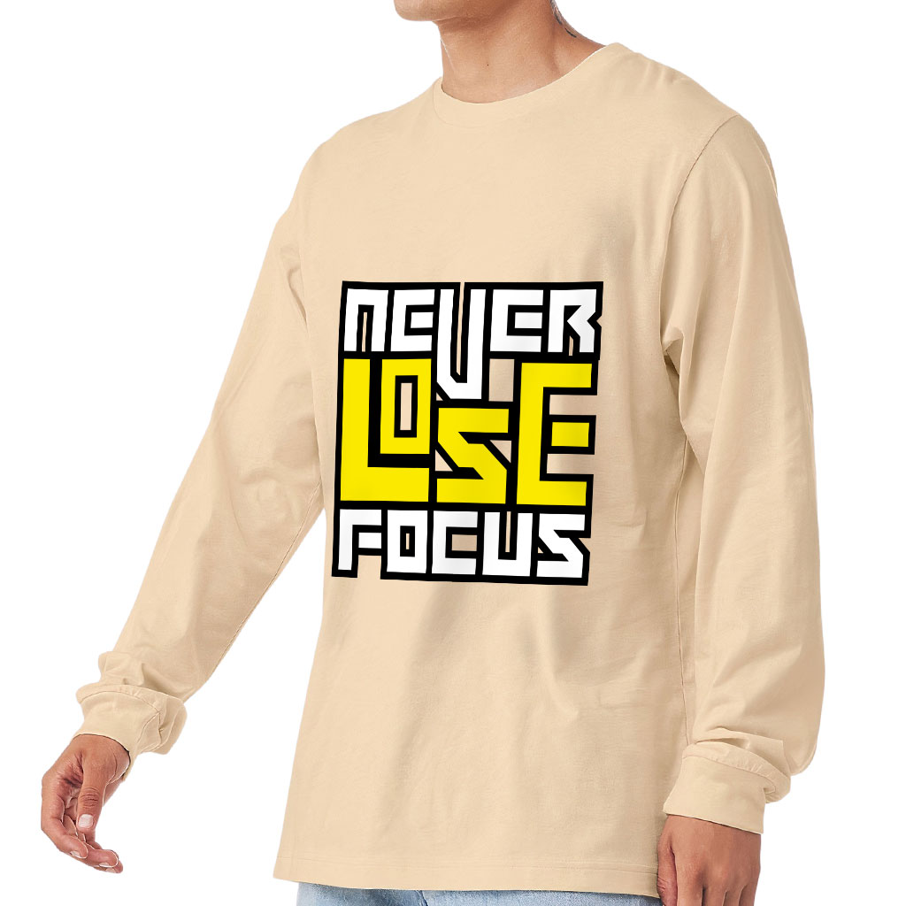 Never Lose Focus Long Sleeve T-Shirt - Inspirational T-Shirt - Printed Long Sleeve Tee - Image 3