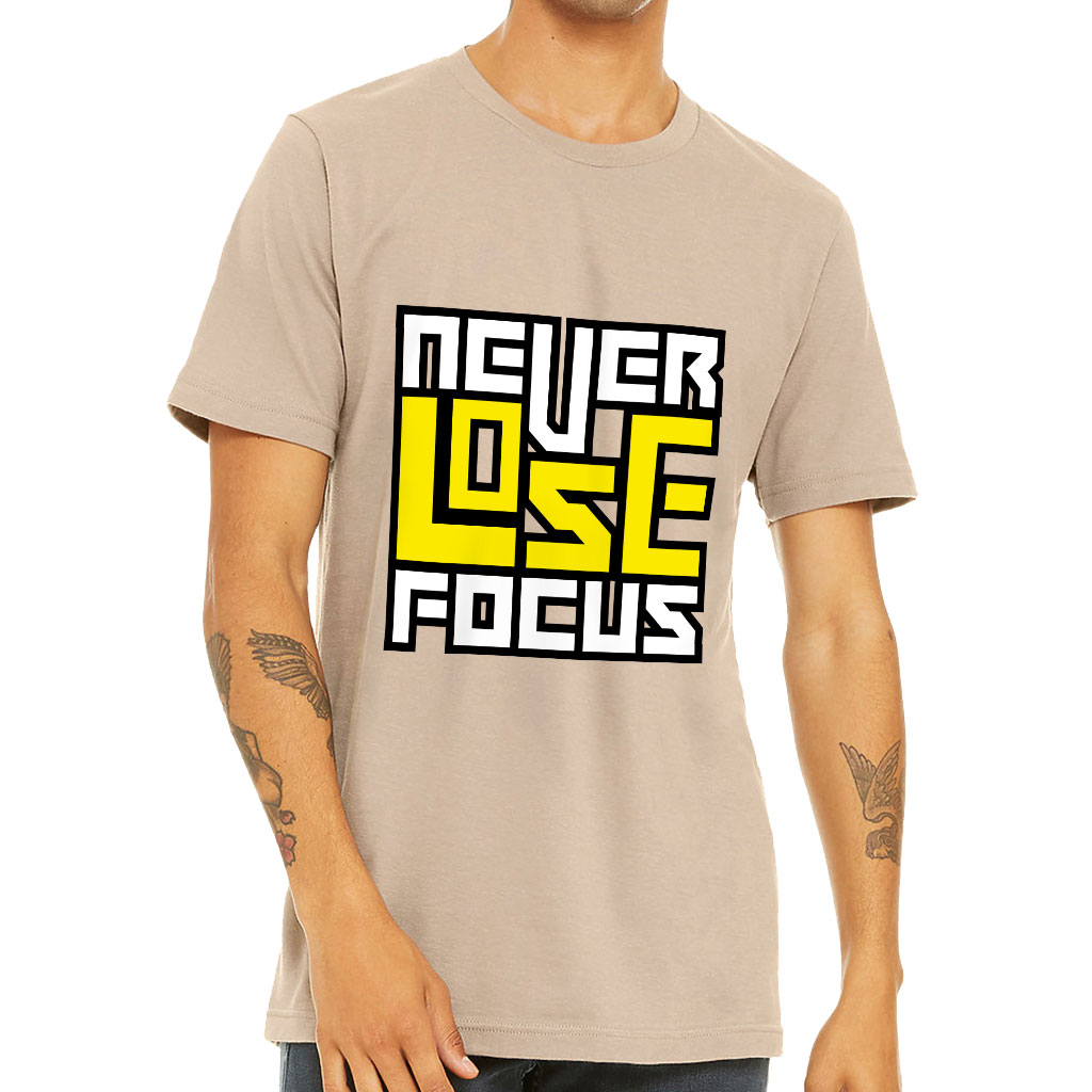 Never Lose Focus Short Sleeve T-Shirt - Inspirational T-Shirt - Printed Short Sleeve Tee - Image 2