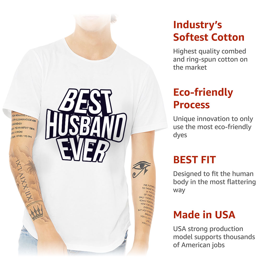 Best Husband Ever Curved Hem T-Shirt - Best Design T-Shirt - Cool Curved Hem Tee - Image 6
