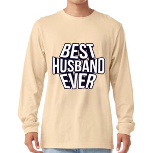Best Husband Ever Long Sleeve T-Shirt - Best Design T-Shirt - Cool Long Sleeve Tee