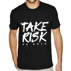 Take Risk Sueded T-Shirt - Funny T-Shirt - Themed Sueded Tee