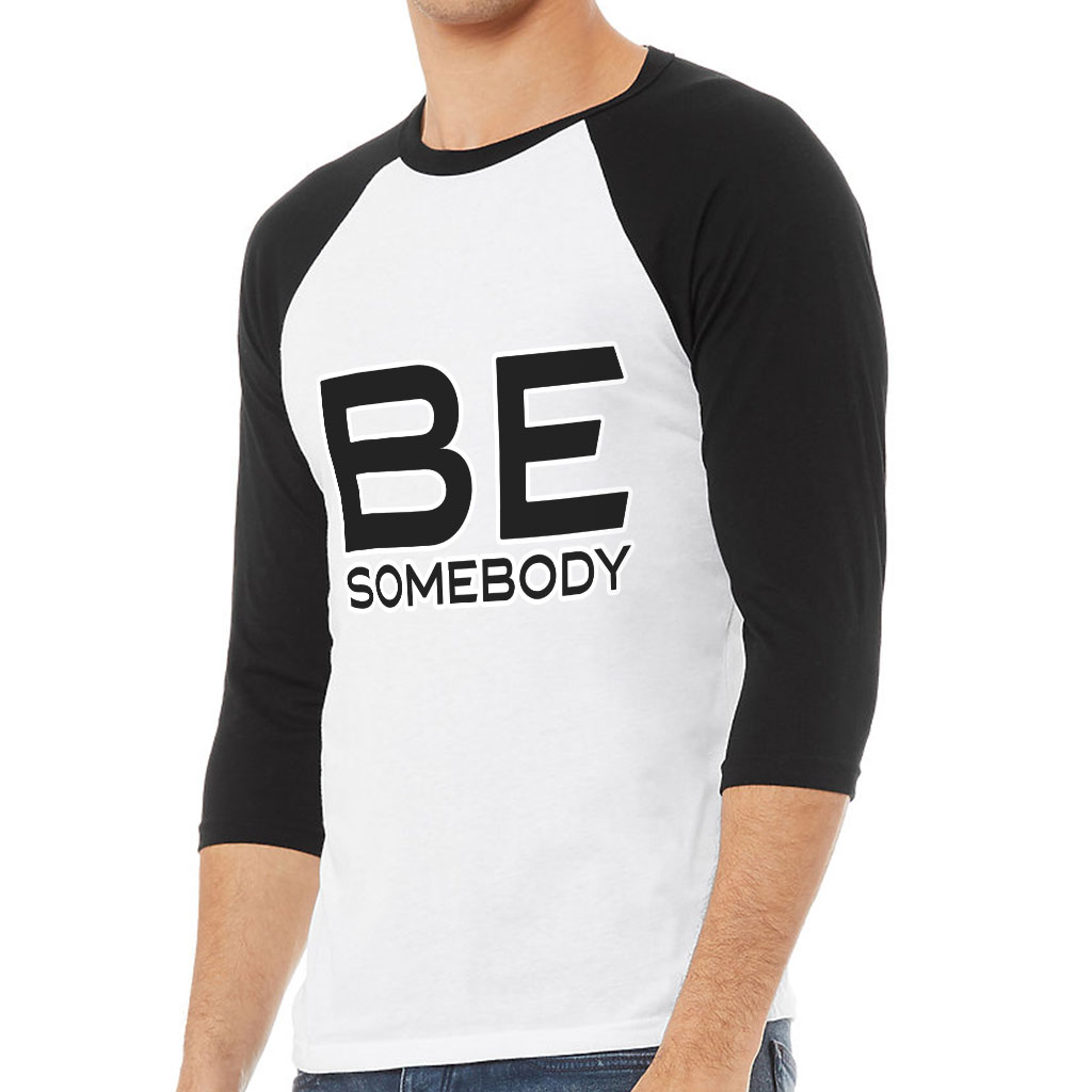 Be Somebody Baseball T-Shirt - Motivational T-Shirt - Cool Printed Baseball Tee - Image 3
