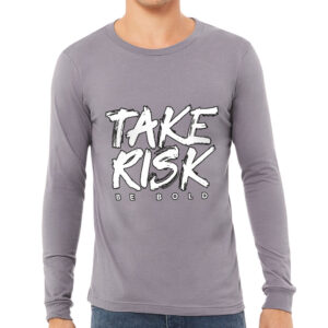 Take Risk Long Sleeve T-Shirt - Funny T-Shirt - Themed Long Sleeve Tee