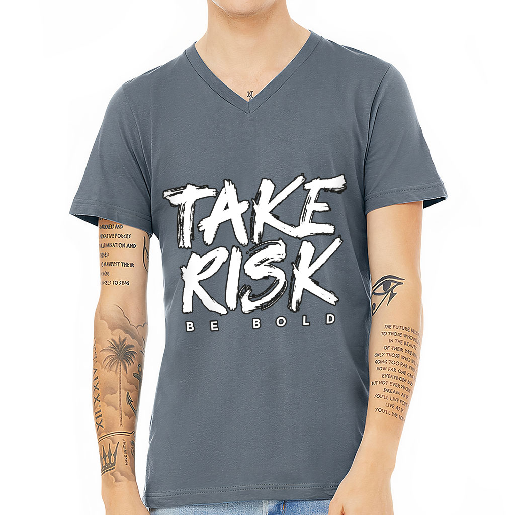 Take Risk V-Neck T-Shirt - Funny T-Shirt - Themed V-Neck Tee