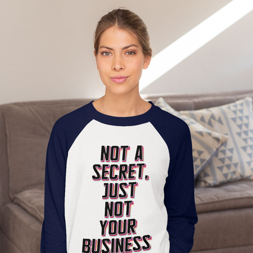 Not a Secret Baseball T-Shirt - Funny Sarcastic T-Shirt - Quote Baseball Tee - Image 4