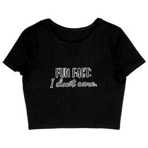 Fun Fact I Don't Care Women's Cropped T-Shirt - Cool Crop Top - Trendy Cropped Tee