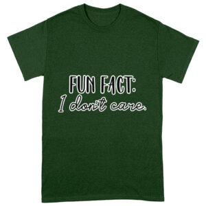 Fun Fact I Don't Care Heavy Cotton T-Shirt - Cool Tee Shirt - Trendy T-Shirt