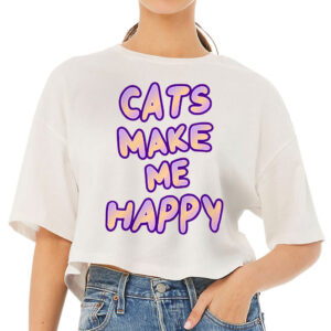 Cats Make Me Happy Women's Crop Tee Shirt - Cute Cropped T-Shirt - Best Design Crop Top