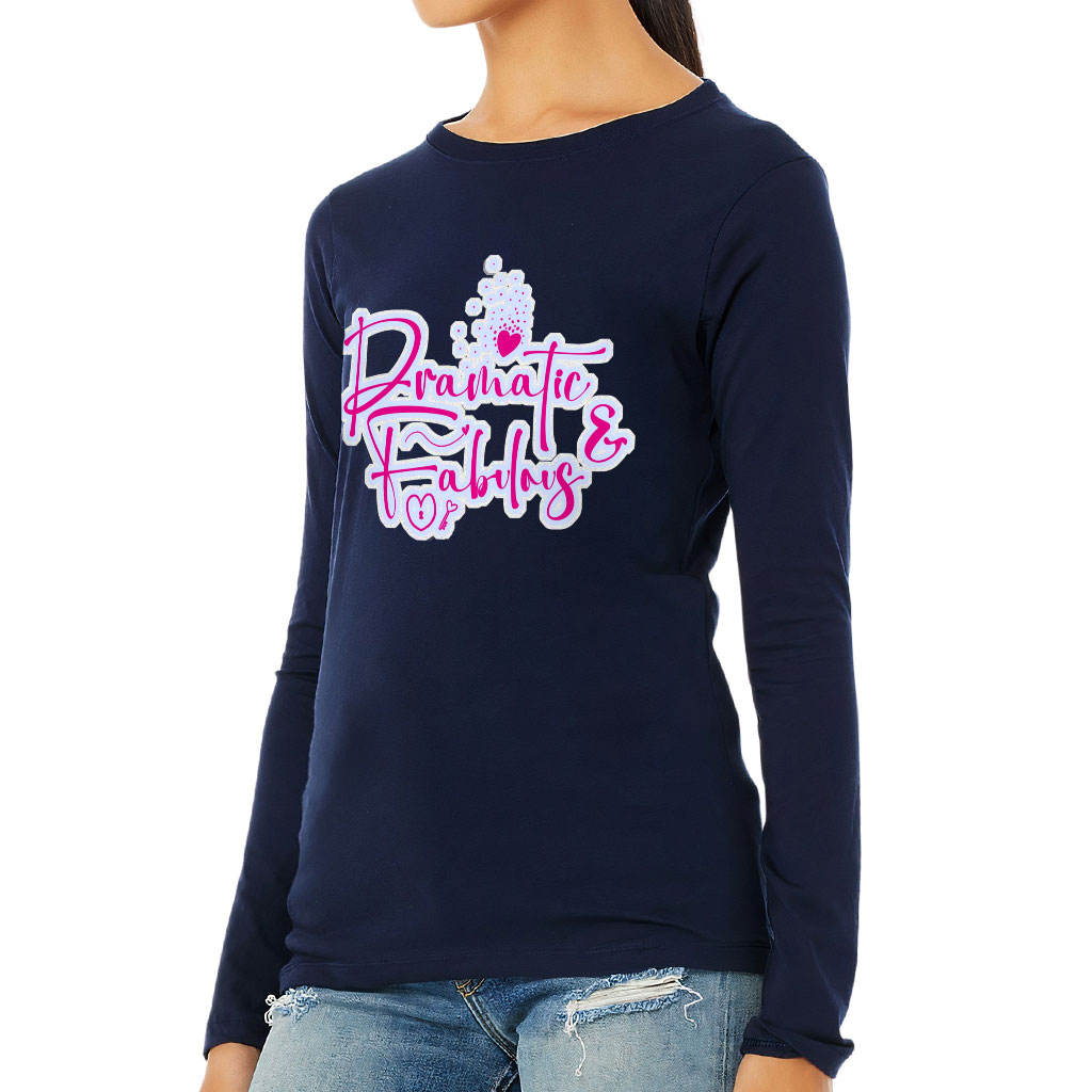Dramatic Women's Long Sleeve T-Shirt - Fabulous Long Sleeve Tee - Cute T-Shirt - Image 3