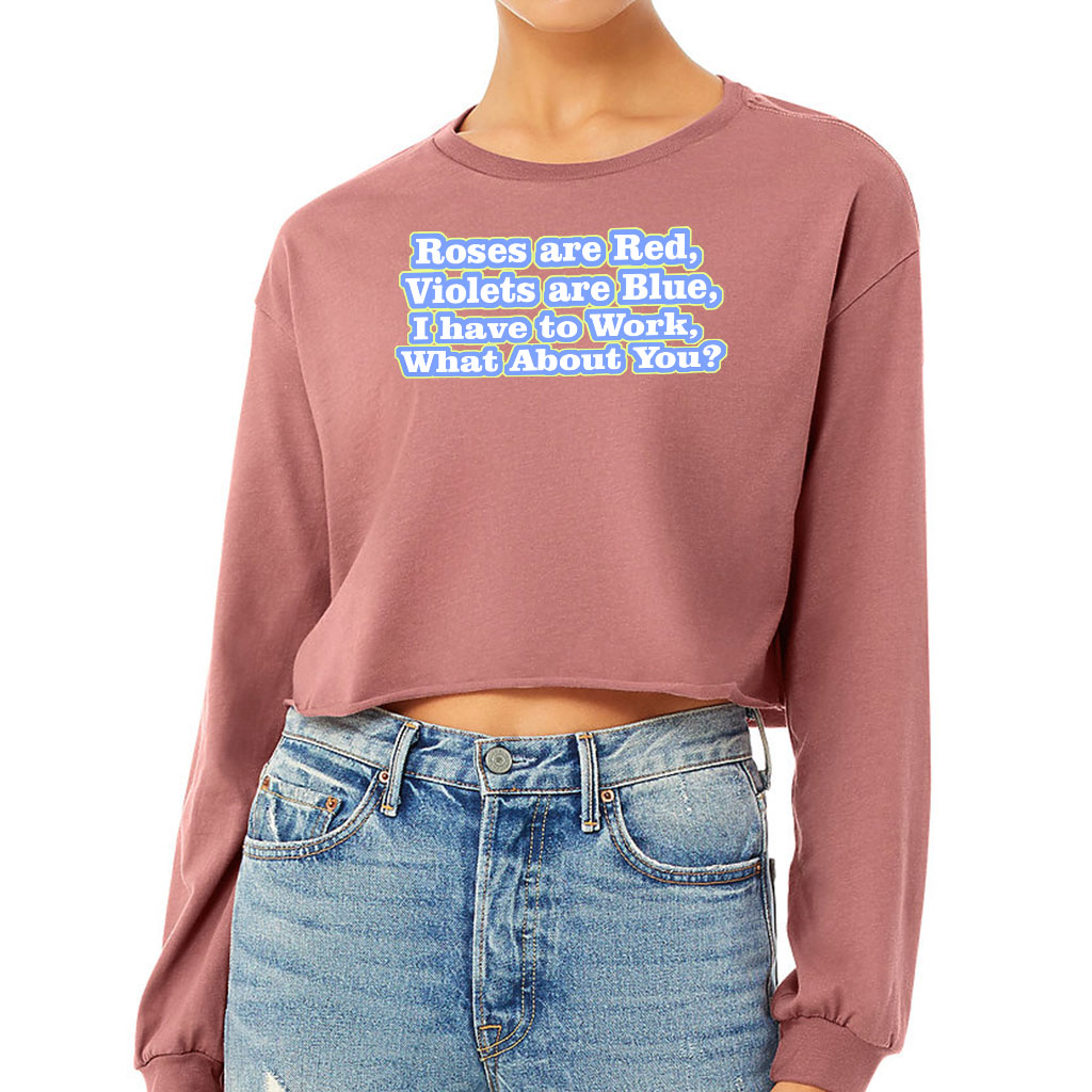 Roses are Red Cropped Long Sleeve T-Shirt - Funny Design Women's T-Shirt - Themed Long Sleeve Tee