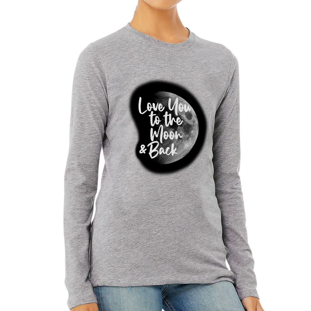 Love You to the Moon and Back Women's Long Sleeve T-Shirt - Moon Graphic Long Sleeve Tee - Cool Trendy T-Shirt