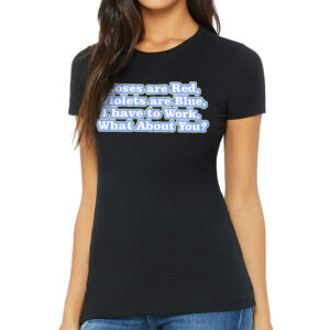 Roses are Red Slim Fit T-Shirt - Funny Design Women's T-Shirt - Themed Slim Fit Tee