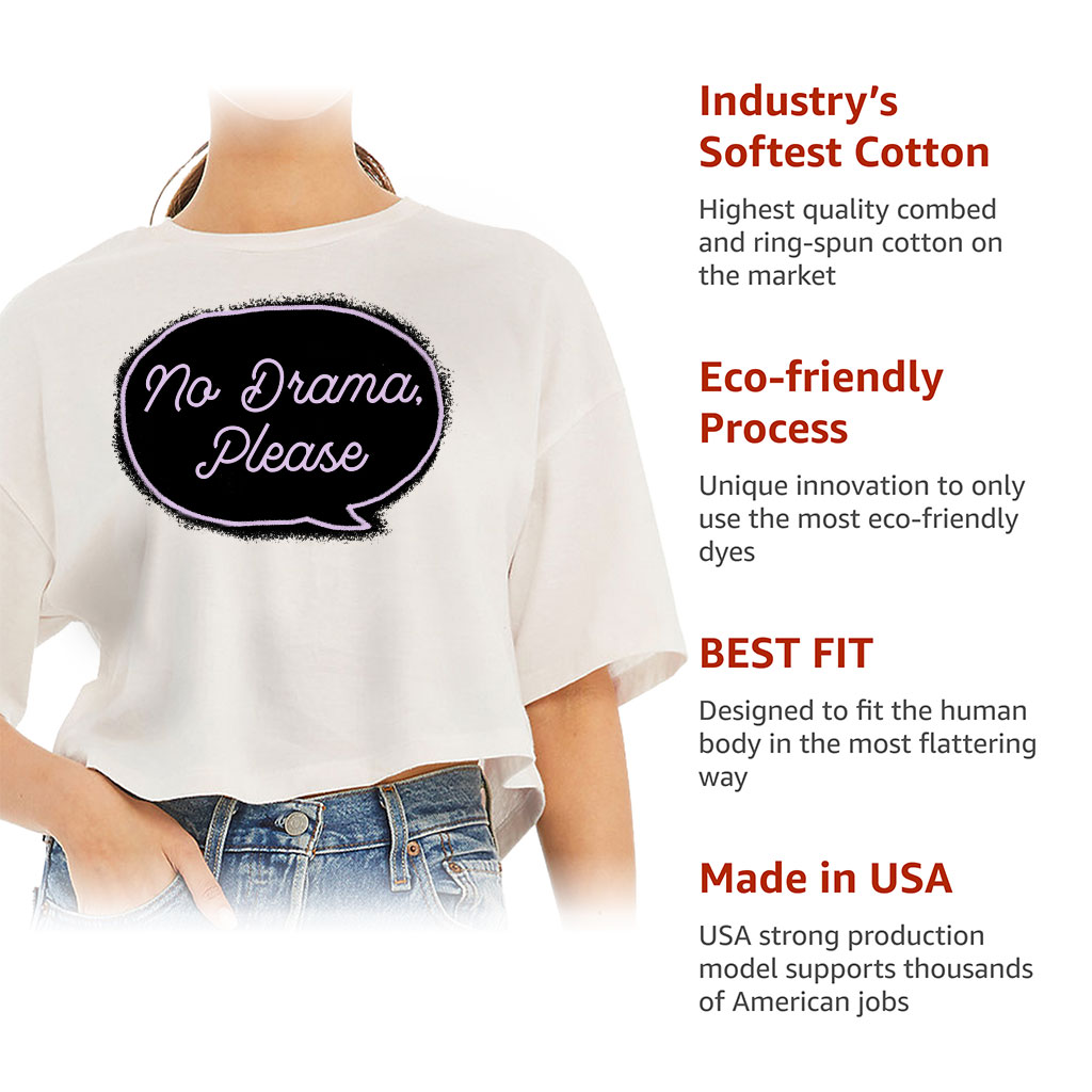 No Drama Please Women's Crop Tee Shirt - Cool Cropped T-Shirt - Trendy Crop Top - Image 6