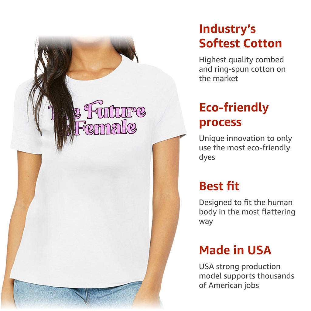 The Future is Female Women's T-Shirt - Feminist T-Shirt - Cool Relaxed Tee - Image 6