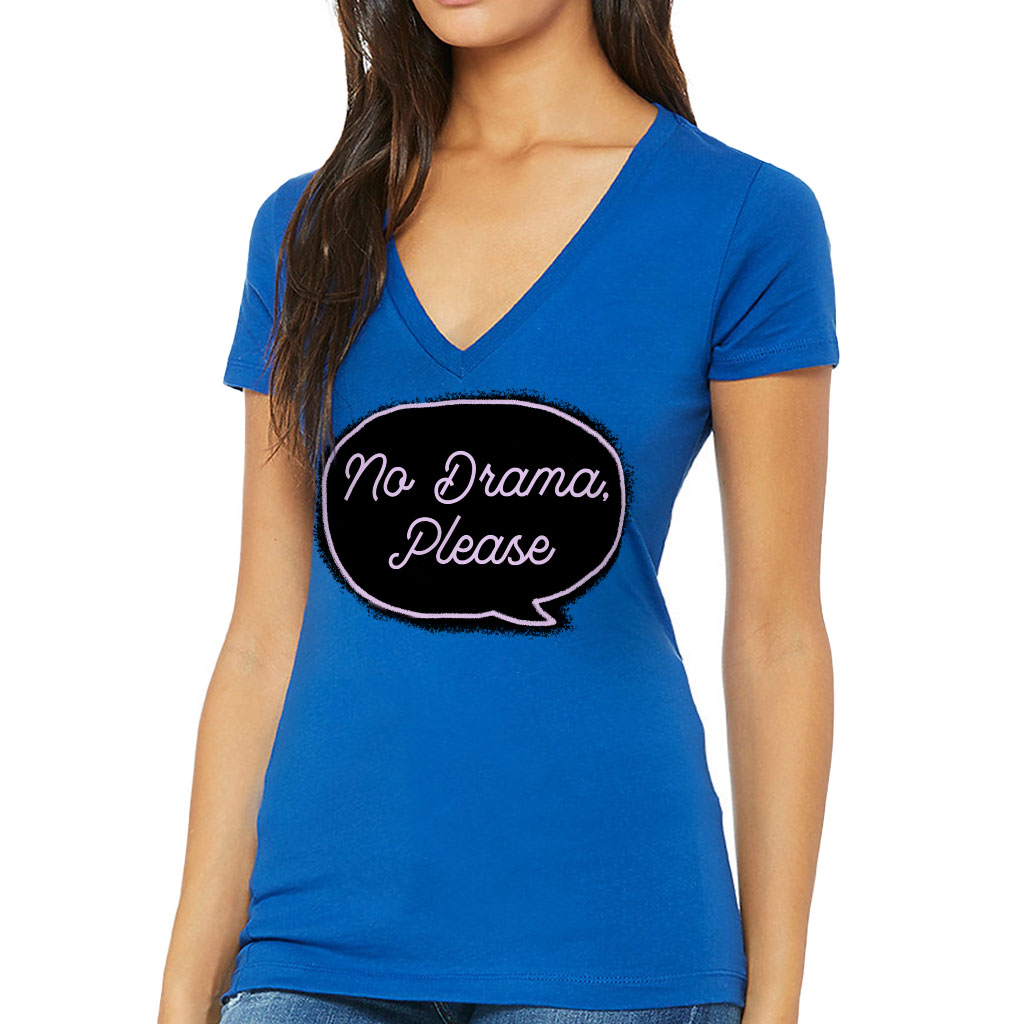 No Drama Please Women's V-Neck T-Shirt - Cool V-Neck Tee - Trendy T-Shirt - Image 3