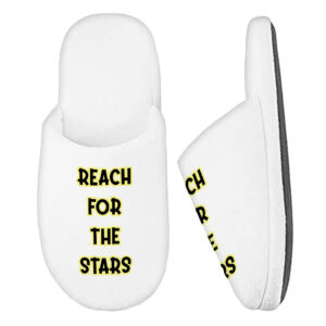 Reach for the Stars Memory Foam Slippers - Motivational Quote Slippers - Cool Slippers